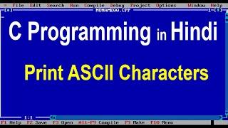 09. C Programming Tutorial in Hindi - Print ASCII Characters