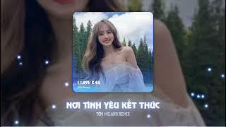 [Nhạc 8D] Nơi Tình Yêu Kết Thúc - Tôm Milano Remix