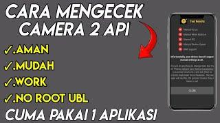 Cara Pasang Gcam di Semua Hp Android |  Cek Camera 2 api Aktif - Cara Mudah Aktifkan Camera 2api