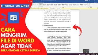 Cara Mengirim File Word Agar Ketika Dibuka Tidak Berantakan