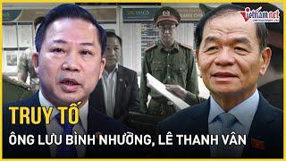 Truy tố các ông Lưu Bình Nhưỡng, Lê Thanh Vân và đồng phạm | Báo VietNamNet