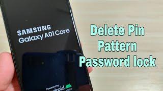 Forgot Password? Samsung A01 Core (SM-A015F), Delete pattern, pin, password lock.