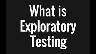 What is exploratory testing in one minute