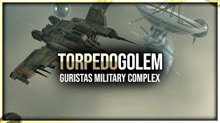 Eve Online - Guristas Military Complex - Torpedo Golem