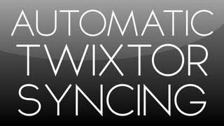 After Effects Tutorial: Automatic Twixtor Syncing