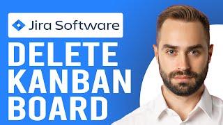 How to Delete a Kanban Board in Jira (How To Easily Delete A Board In Jira)