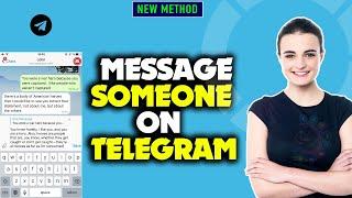 How to message someone on telegram 2024 (Quick & Easy)