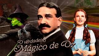 Wicked e O Mágico de Oz: a vida de Frank Baum