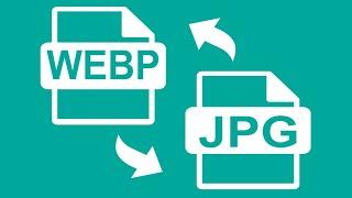 How to convert WebP to JPG image file