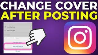 How To Change Instagram Cover After Posting (2024)