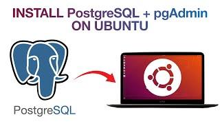 How to Install PostgreSQL & pgAdmin4 on Ubuntu