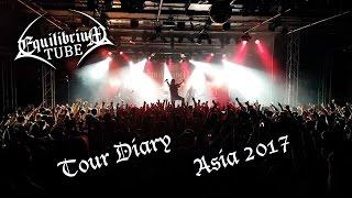 EQUILIBRIUM - ARMAGEDDON TOUR DIARY - ASIA 2017