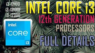 Intel i3 12th Gen Processors | 12100 12300 12100F | Comparison | Alder Lake