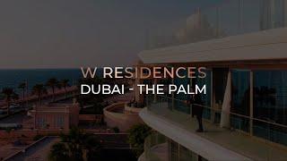 PROPERTY TOUR: W RESIDENCES DUBAI - THE PALM