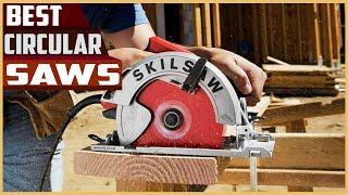 Top 5 Best Circular Saws in reviews