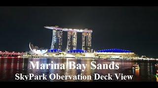 Marina Bay Sands Singapore Skypark Observation Deck View