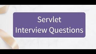 Servlet Interview Questions