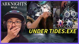 ARKNIGHTS UNDER TIDES.EXE REACTION! | Arknights Memes