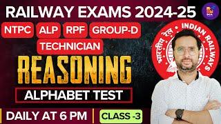 RAILWAY EXAMS 2024 | Alphabet Test Reasoning Class-3 | Alphabet Test by rahul sir