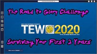 TEW 2020: Road to Glory Challenge How to Survive Your First 2 Years