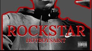 Rockstar - HOTBOYSAINT (prod. DracoGoinCrazy)