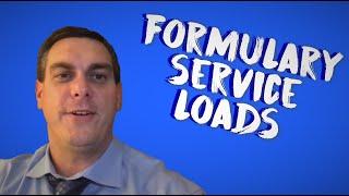 Formulary Service Loads