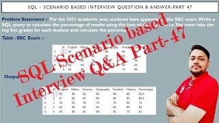 SQL Interview Questions and answers Part 47 |SQL Scenario based Interview Question and Answer