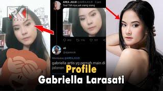 Profil Gabriella Larasati, Isu Menikah hingga Geger V1de0 P0rn0