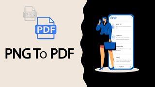 How to Convert PNG to PDF