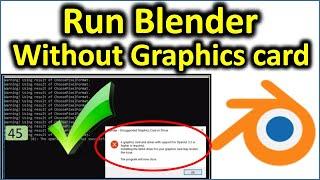 How to Run Blender Without Graphic Card | Opengl 3.3 Error | Blender 3D Modelling Software [psbd24]