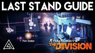 The Division | Last Stand Guide - Hints, Tips & Mechanics Explained