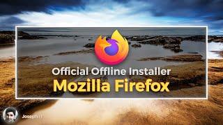 How to Download Mozilla Firefox Offline Installer for Windows 10, 7