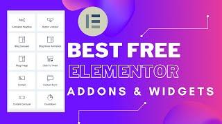 BEST FREE Elementor Addon and Widgets: BUILD ANY KIND OF WEBSITE WITHOUT ELEMENTOR PRO VERSION