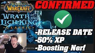 WOTLK RELEASE DATE CONFIRMED! 50% XP Increase | BOOSTING Nerfed!