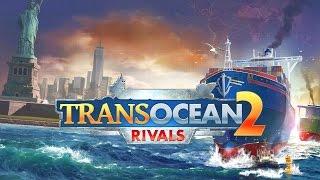 TransOcean 2: Rivals - Part 1 - Gameplay Walkthrough (PC HD) (60fps/1080p) (Steam)