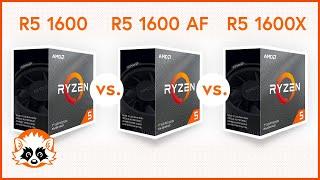 AMD Ryzen 5 1600 / Ryzen 5 1600 AF / Ryzen 5 1600X - The epic comparison of the AMD R5 1600 line