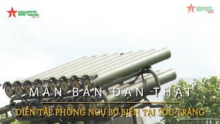 Màn bắn đạn thật, diễn tập phòng ngự bờ biển tại Sóc Trăng