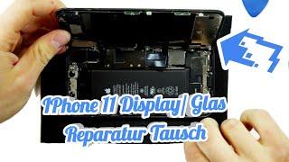 IPhone 11 Display Glas Reparatur Tausch - Anleitung