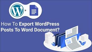 How To Export WordPress Posts, Pages To Word Document | Aspose Doc Exporter | WordPress Tutorial