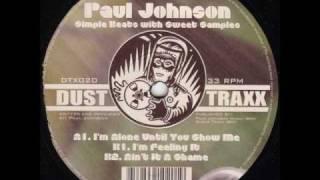 paul johnson - i'm alone until you show me