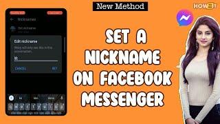 How to Set A Nickname on Facebook Messenger 2024 | Skill Wave