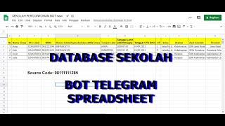 BOT TELEGRAM SPREADSHEET  |  DATABASE  SEKOLAH |  Auto Reply  |  Read Write data From Spreadsheet