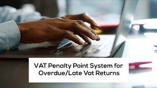 New VAT Penalty Point System for Overdue/Late Vat Return Submissions - HMRC Penalties