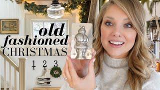 Old-Fashioned Christmas: Vintage Finds for My Holiday Home Decor