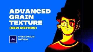 Advanced Grain Texture(New Method). After Effects Tutorial