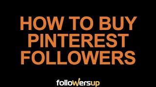 How To Buy Pinterest Followers