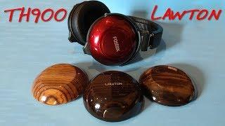 Z Review - FOSTEX TH900 Mk2 into Lawtons Mods [Wood Gods?]