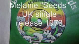 Melanie - Seeds - rare 1973 UK single release