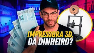 Impressora 3D Dá Dinheiro?  (A VERDADE Sobre Empreender com Impressão 3D)