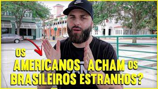 13 HÁBITOS BRASILEIROS QUE OS AMERICANOS ACHAM MUITO ESTRANHO